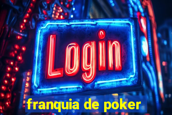 franquia de poker